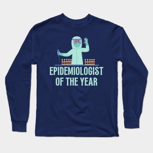 Epidemologist of the Year Long Sleeve T-Shirt